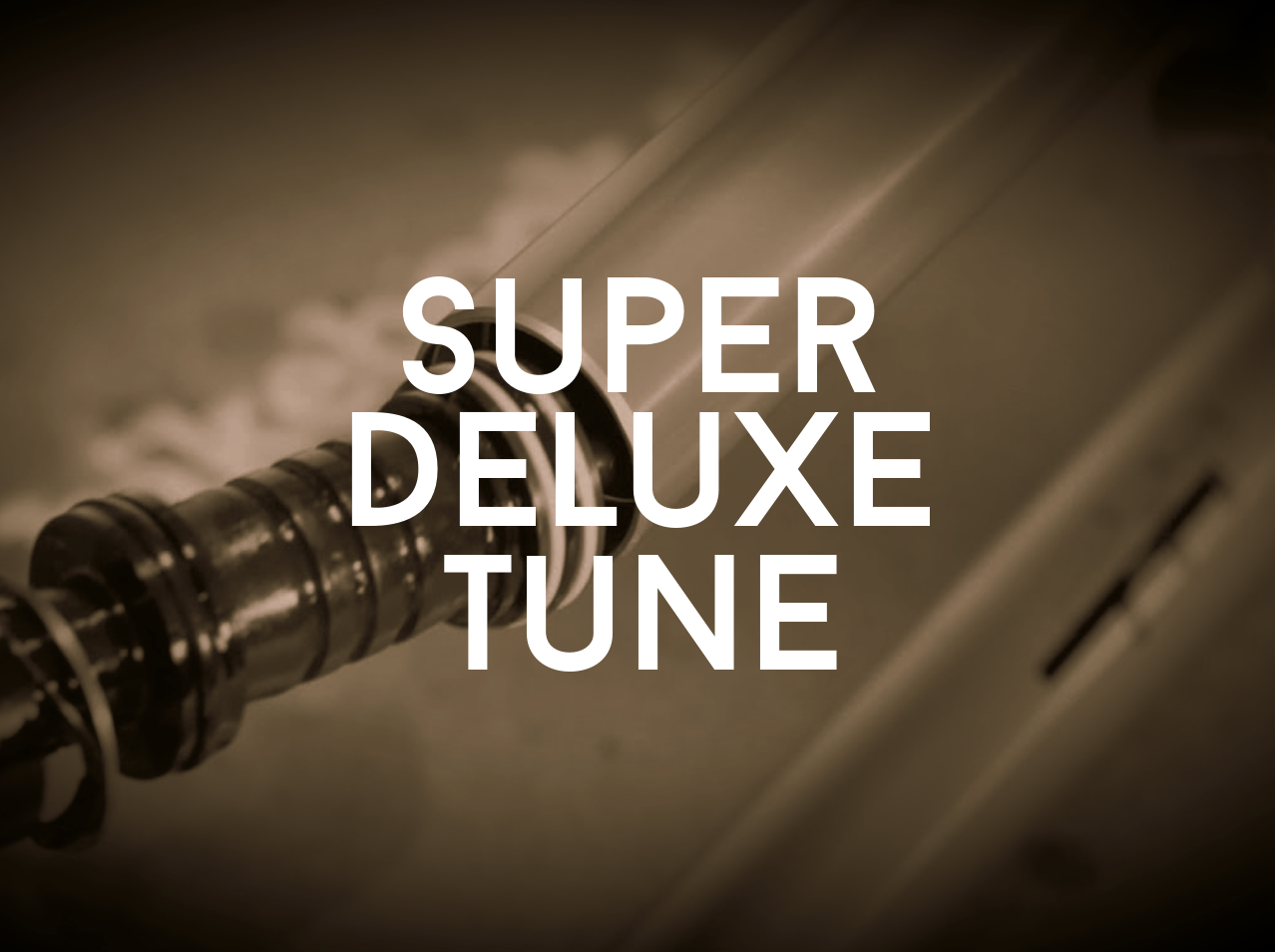 Super Deluxe Tune